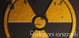 Radiazioni ionizzanti: quadro normativo