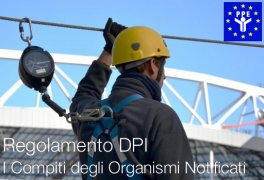 Regolamento DPI: I compiti degli Organismi notificati (RfU) Regolamento DPI: I compiti degli Organismi notificati (RfU)
