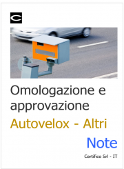 Omologazione e approvazione Autovelox - Altri / Note