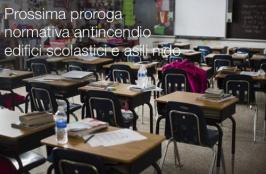 Prossima proroga normativa antincendio edifici scolastici e asili nido