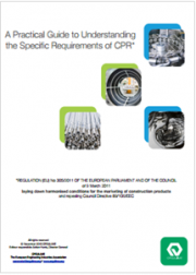 Guide to Understanding the Specific Requirements of the Construction Products Regulation Guide to Understanding the Specific Requirements of the Construction Products Regulation