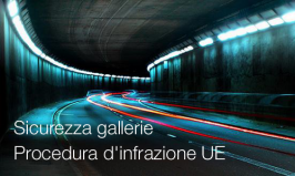 Sicurezza gallerie: Procedura d'infrazione UE / Parere motivato Art. 258 TFUE