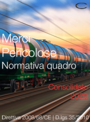 Normativa quadro Merci Pericolose | Consolidato 2020 Normativa quadro Merci Pericolose | Consolidato 2020