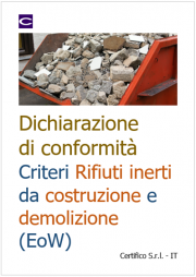 Dichiarazione di conformità Criteri rifiuti inerti da costruzione e demolizione (EoW)