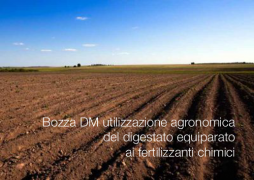 Bozza DM utilizzazione agronomica del digestato equiparato ai fertilizzanti Bozza DM utilizzazione agronomica del digestato equiparato ai fertilizzanti