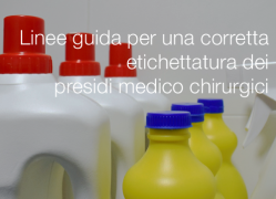 Linee guida per una corretta etichettatura dei presidi medico chirurgici Linee guida per una corretta etichettatura dei presidi medico chirurgici