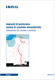 Impianti protezione scariche atmosferiche - Valutazione del rischio e verifiche