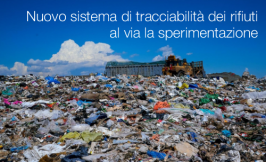 Nuovo sistema di tracciabilità dei rifiuti: al via la sperimentazione