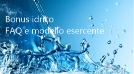 Bonus idrico: FAQ e modello esercente Bonus idrico: FAQ e modello esercente