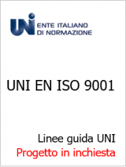 UNI EN ISO 9001: Le linee guida UNI in inchiesta preliminare