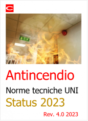 Antincendio Norme tecniche UNI Status Antincendio Norme tecniche UNI Status