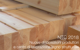 NTC 2018: disposizioni produttori e centri di lavorazione legno strutturale