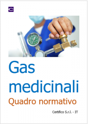 Gas medicinali: Quadro normativo Gas medicinali: Quadro normativo