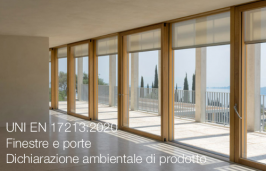 UNI EN 17213:2020 | Finestre e porte - Dichiarazione ambientale di prodotto UNI EN 17213:2020 | Finestre e porte - Dichiarazione ambientale di prodotto