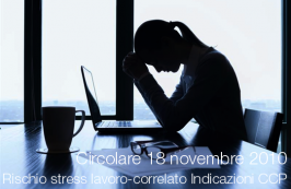 Circolare 18 novembre 2010 rischio da stress lavoro-correlato - Indicazioni CCP 