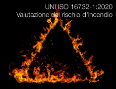 UNI ISO 16732-1:2020 | Valutazione del rischio d'incendio UNI ISO 16732-1:2020 | Valutazione del rischio d'incendio