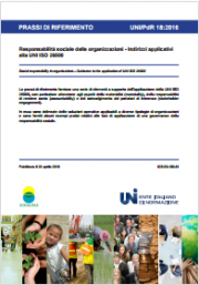 UNI/PdR 18:2016: Prassi UNI ISO 26000 Responsabilità sociale delle organizzazioni 