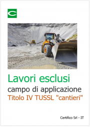 Lavori esclusi dal campo di applicazione del Titolo IV TUSSL 