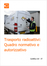 Trasporto materie radioattive: Quadro normativo e autorizzativo