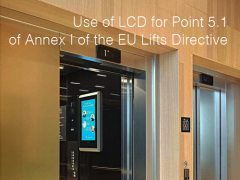 Use of LCD for Point 5.1 of Annex I of the EU Lifts Directive