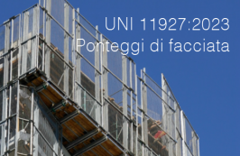 UNI 11927:2023 | Ponteggi di facciata