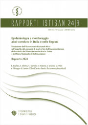 Rapporto ISTISAN Epidemiologia e monitoraggio alcol-correlato 2024 Rapporto ISTISAN Epidemiologia e monitoraggio alcol-correlato 2024