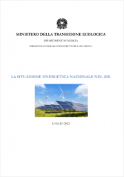 Relazione Annuale sulla Situazione energetica nazionale anno 2021 Relazione Annuale sulla Situazione energetica nazionale anno 2021
