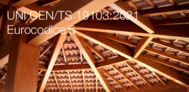 UNI CEN/TS 19103:2021 - Eurocodice 5 UNI CEN/TS 19103:2021 - Eurocodice 5