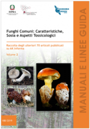 Funghi Comuni: Caratteristiche, Sosia e Aspetti Tossicologici Vol. 2 Funghi Comuni: Caratteristiche, Sosia e Aspetti Tossicologici Vol. 2