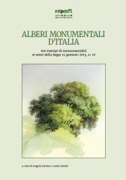 Alberi monumentali d’italia / 100 esempi di monumentalità Alberi monumentali d’italia / 100 esempi di monumentalità