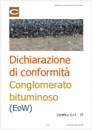 Dichiarazione di conformità Conglomerato bituminoso (EoW) Dichiarazione di conformità Conglomerato bituminoso (EoW)