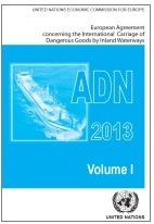 ADN 2013 - Accordo Internazionale per il Trasporto di Merci Pericolose per Vie di Navigazione Interna