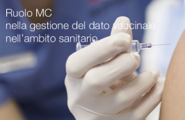 Ruolo MC nella gestione del dato vaccinale nell’ambito sanitario