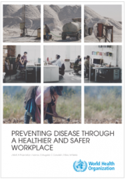 WHO Preventing disease through a healthier and safer workplace