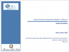 Nuovo Sistema Dispositivi Medici su Misura - Guida all’utilizzo Nuovo Sistema Dispositivi Medici su Misura - Guida all’utilizzo