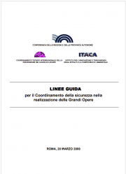 Linee guida Coordinamento Sicurezza realizzazione Grandi Opere Linee guida Coordinamento Sicurezza realizzazione Grandi Opere