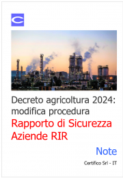 Decreto agricoltura 2024: modifica procedura Rapporto di Sicurezza Aziende RIR / Note