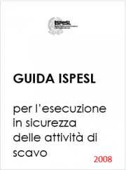 Guida ISPESL per l’esecuzione in sicurezza delle attività di scavo