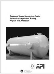 Pressure Vessel Inspection Code: In-Service Inspection, Rating, Repair, and Alteration