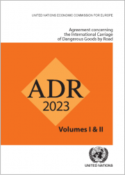 Agreement concerning the International Carriage of Dangerous Goods by Road (ADR 2023) Agreement concerning the International Carriage of Dangerous Goods by Road (ADR 2023)