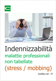 Indennizzabilità delle malattie professionali non tabellate (da stress / mobbing)