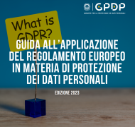 Guida all'applicazione del Regolamento (UE) 2016/679 | Ed. 2023