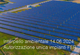 Interpello ambientale 14.06.2024 - Autorizzazione unica impianti FER Interpello ambientale 14.06.2024 - Autorizzazione unica impianti FER