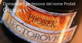Prošek: Domanda di protezione del nome di vini richiesto dalla Croazia