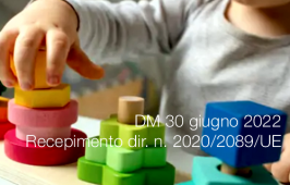 DM 30 giugno 2022 | Recepimento direttiva n. 2020/2089/UE DM 30 giugno 2022 | Recepimento direttiva n. 2020/2089/UE