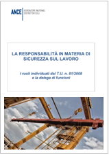 Responsabilità Sicurezza: I ruoli individuati dal T.U. n. 81/2008 e la delega di funzioni