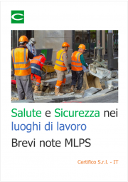 Salute e Sicurezza nei luoghi di lavoro / Brevi note MLPS Salute e Sicurezza nei luoghi di lavoro / Brevi note MLPS