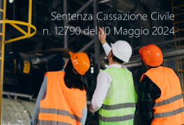 Sentenza Cassazione Civile n. 12790 del 10 Maggio 2024 Sentenza Cassazione Civile n. 12790 del 10 Maggio 2024