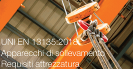 UNI EN 13135:2018 | Apparecchi di sollevamento requisiti sicurezza attrezzatura 