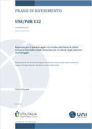 UNI/PdR 132:2025 | Requisiti per il monitoraggio e la verifica dei flussi di rifiuti urbani UNI/PdR 132:2025 | Requisiti per il monitoraggio e la verifica dei flussi di rifiuti urbani